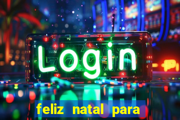 feliz natal para imprimir e recortar