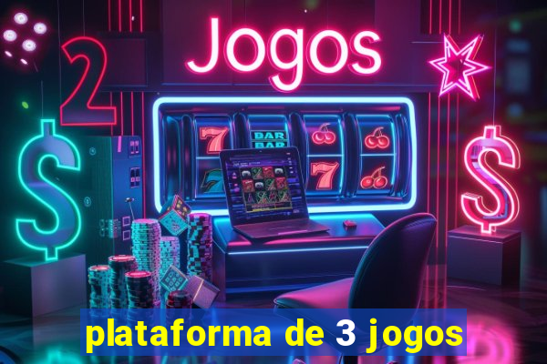 plataforma de 3 jogos