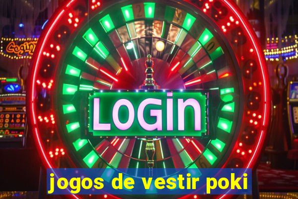 jogos de vestir poki