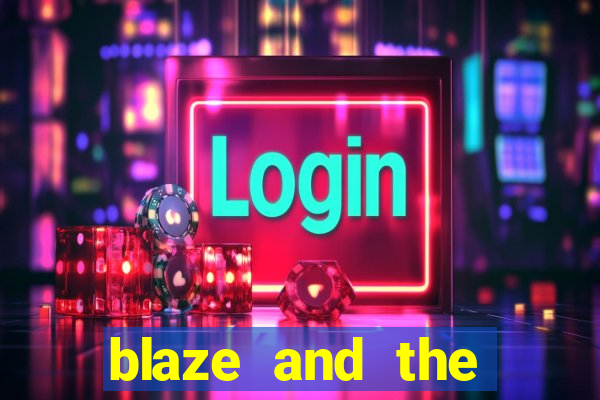 blaze and the monster machines temporada 6