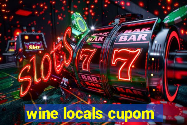 wine locals cupom