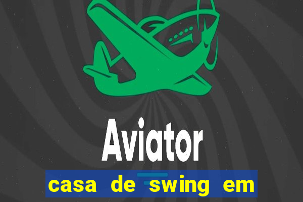 casa de swing em foz do iguaçu