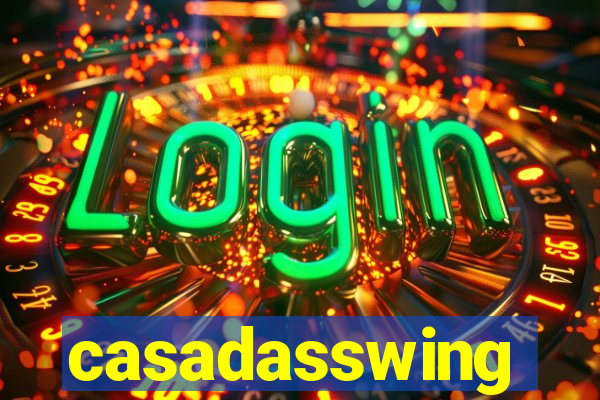 casadasswing