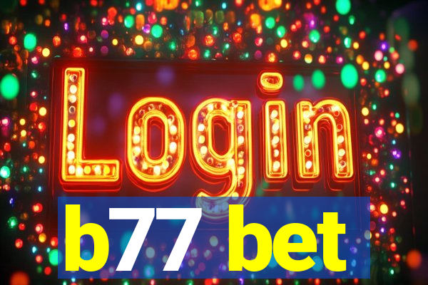 b77 bet