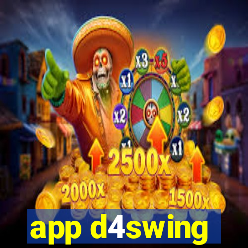 app d4swing