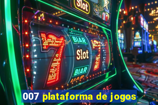 007 plataforma de jogos