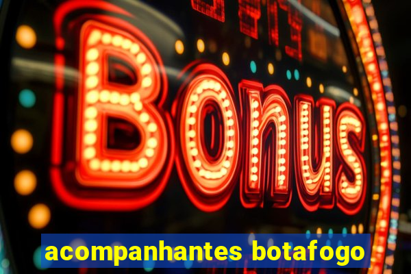 acompanhantes botafogo