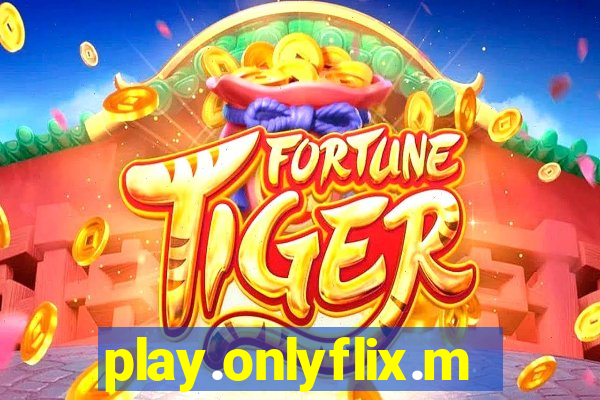 play.onlyflix.me