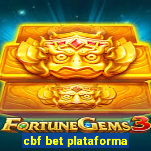 cbf bet plataforma