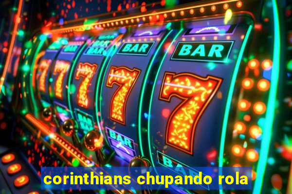 corinthians chupando rola
