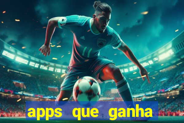 apps que ganha dinheiro jogando