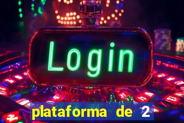 plataforma de 2 reais cassino