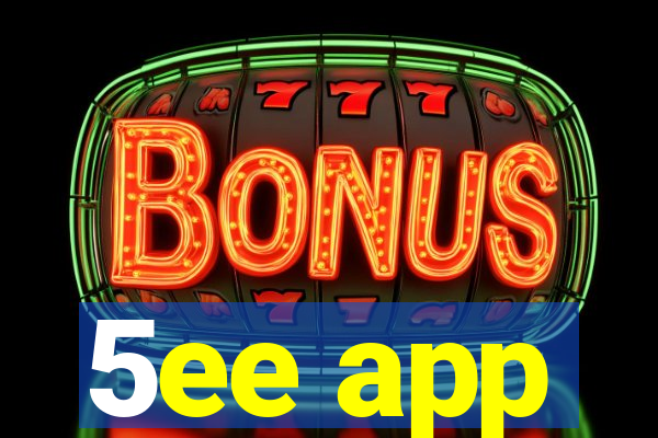 5ee app