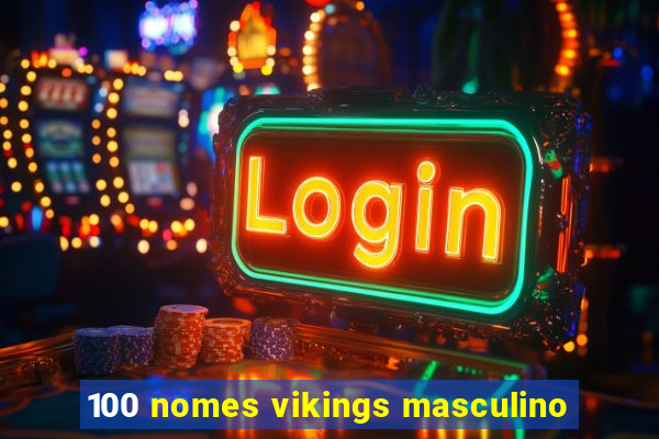 100 nomes vikings masculino