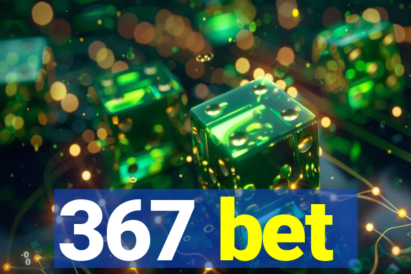 367 bet