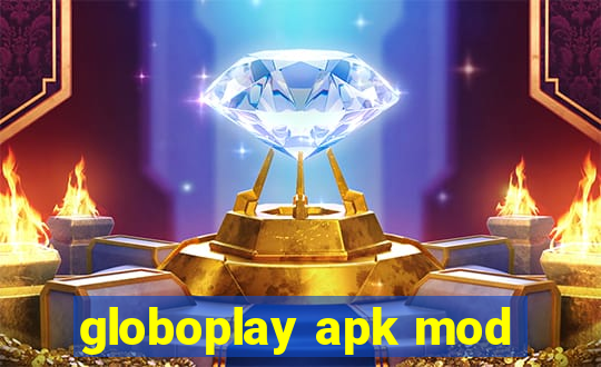 globoplay apk mod