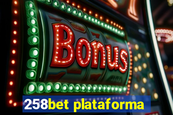 258bet plataforma