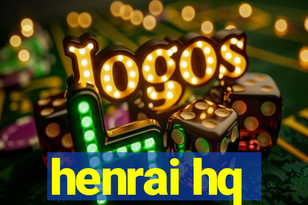 henrai hq