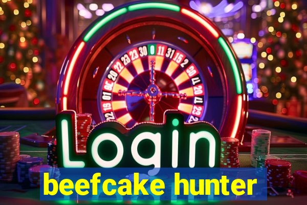 beefcake hunter