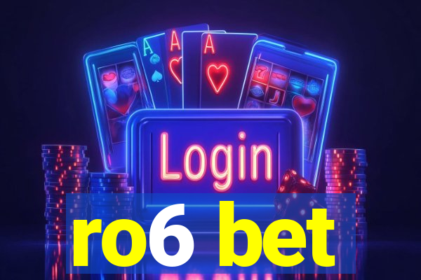 ro6 bet