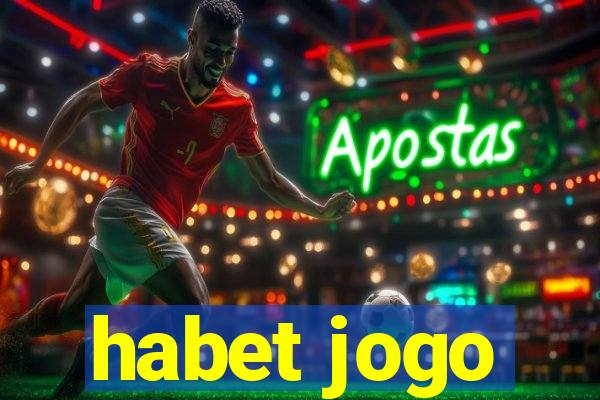 habet jogo