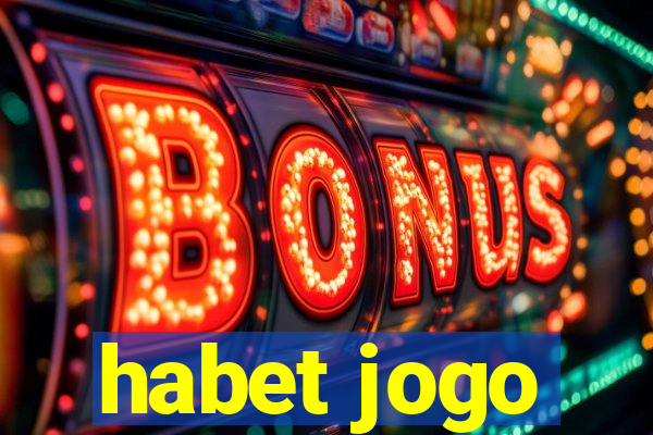 habet jogo