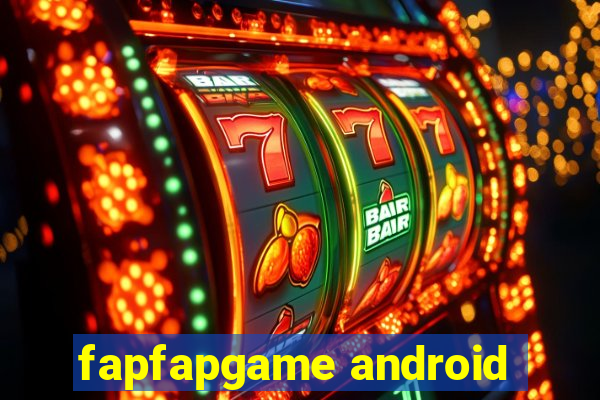 fapfapgame android