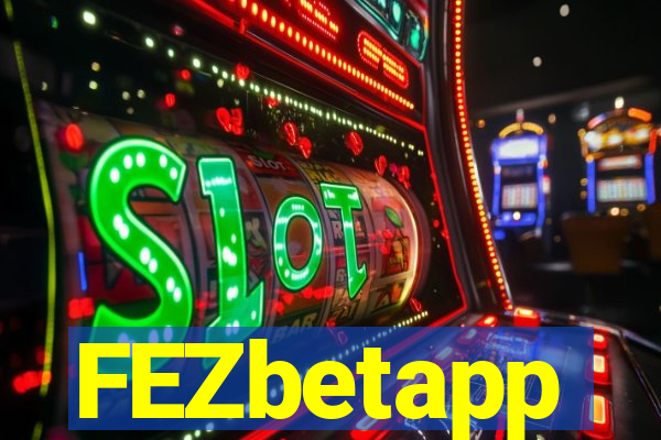 FEZbetapp