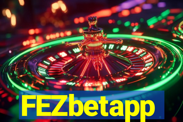 FEZbetapp