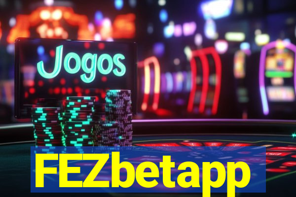 FEZbetapp