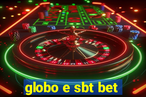 globo e sbt bet