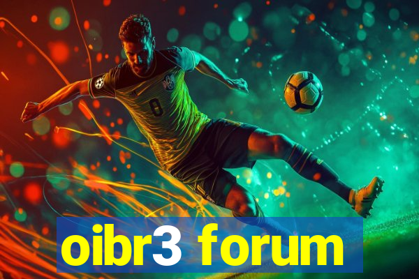 oibr3 forum