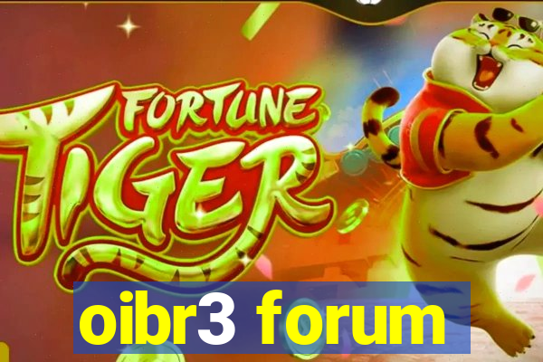 oibr3 forum