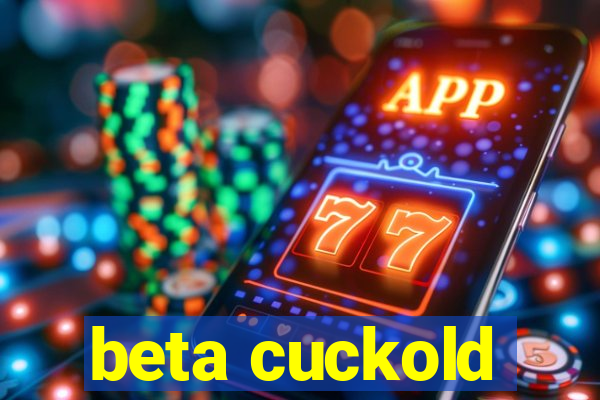 beta cuckold