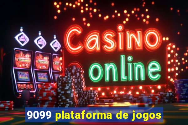 9099 plataforma de jogos
