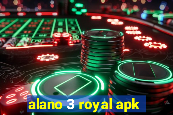 alano 3 royal apk