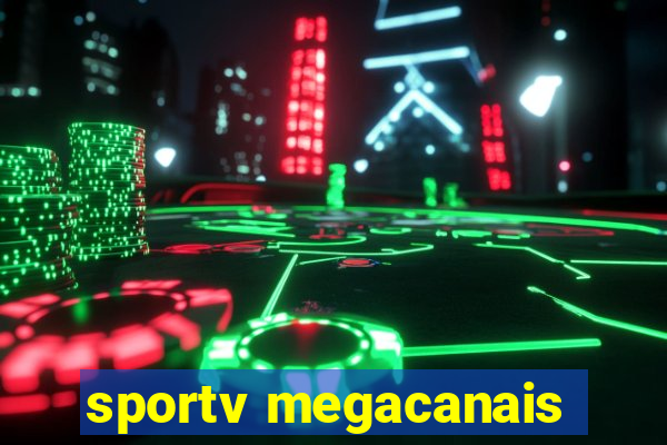 sportv megacanais
