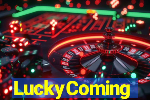 LuckyComing