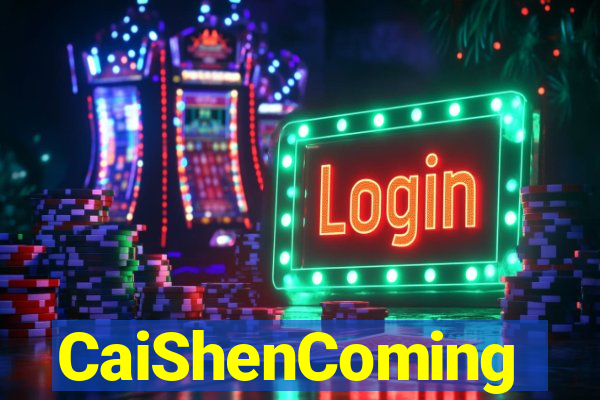 CaiShenComing