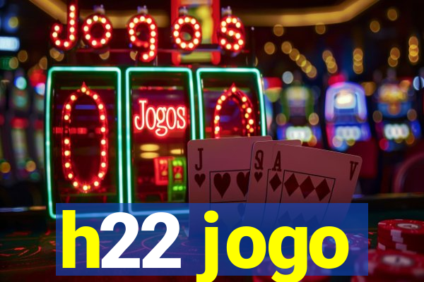 h22 jogo