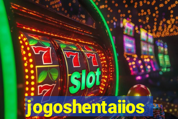 jogoshentaiios