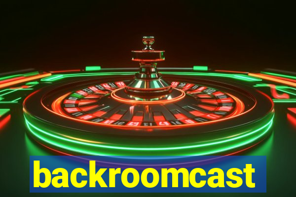 backroomcast