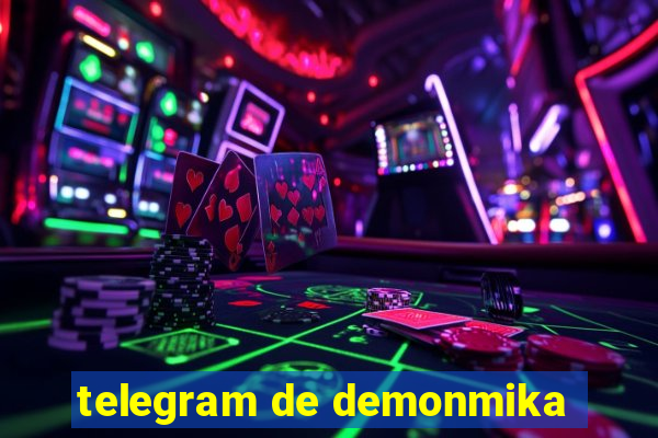telegram de demonmika