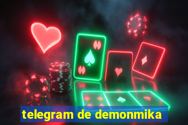 telegram de demonmika