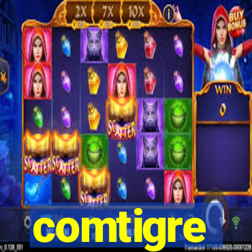 comtigre
