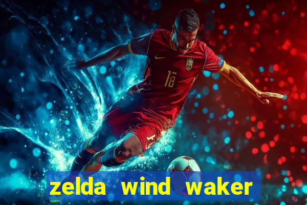 zelda wind waker rom pt br