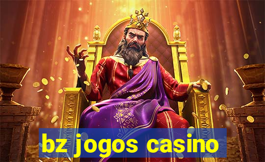 bz jogos casino
