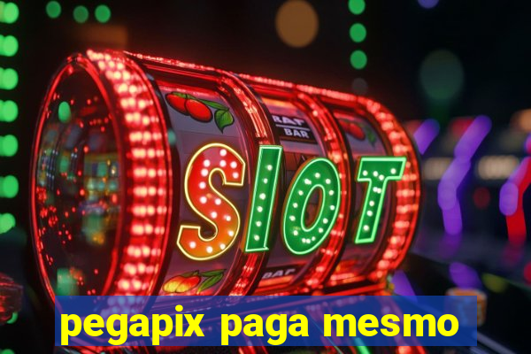 pegapix paga mesmo