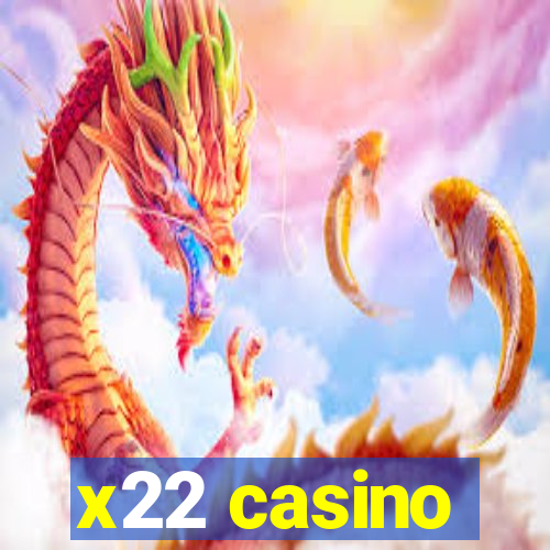 x22 casino