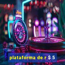plataforma de r $ 5